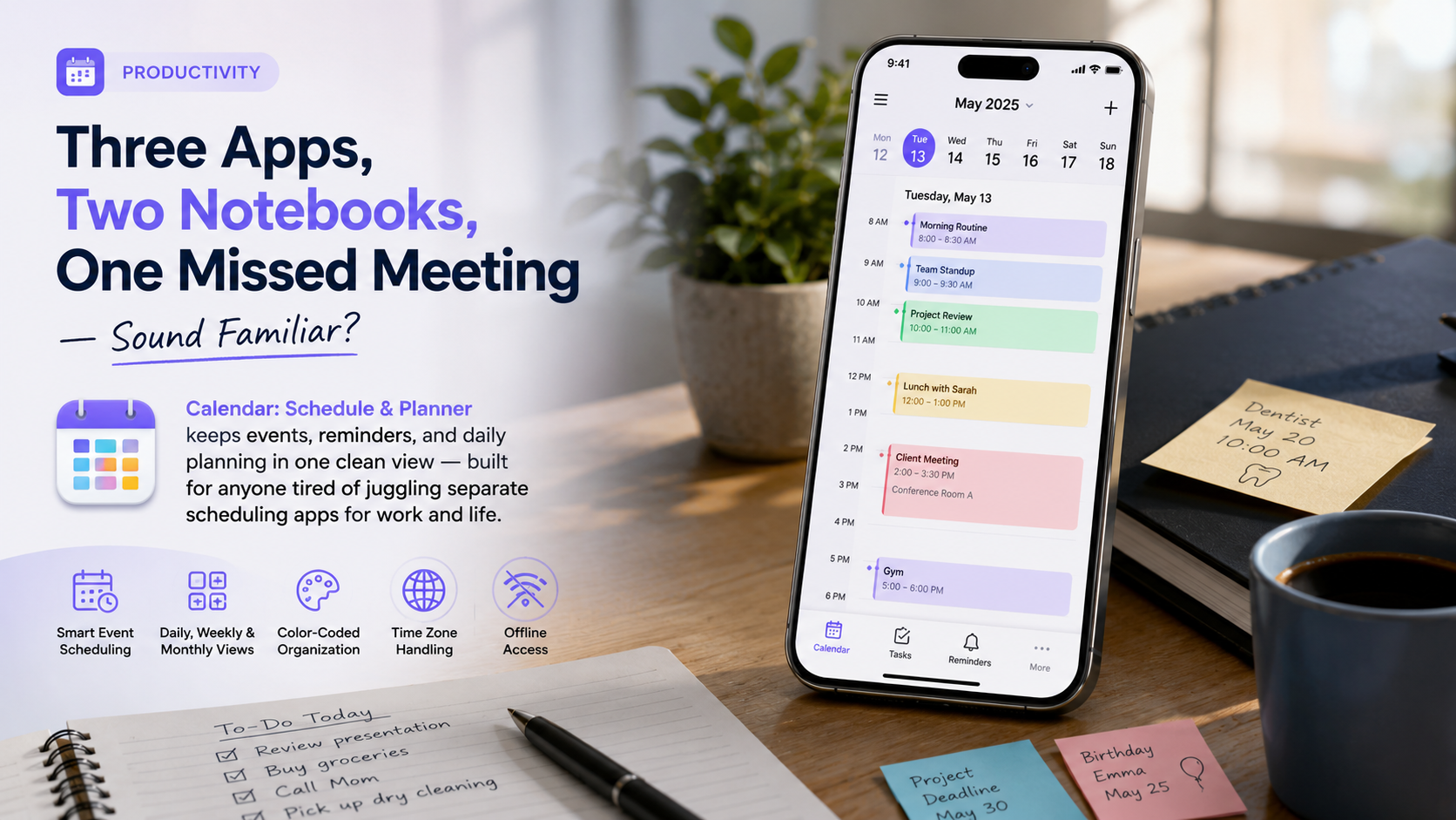 Three Apps, Two Notebooks, One Missed Meeting — Sound Familiar?